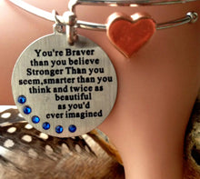 Load image into Gallery viewer, You’re Braver Than You Believe Braclet Beautiful Gift 💝