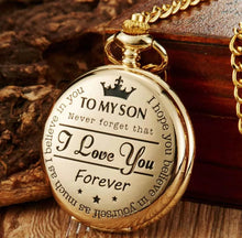 Load image into Gallery viewer, Pocket Watch &quot;To MY SON&quot; Quartz with Chain Retro